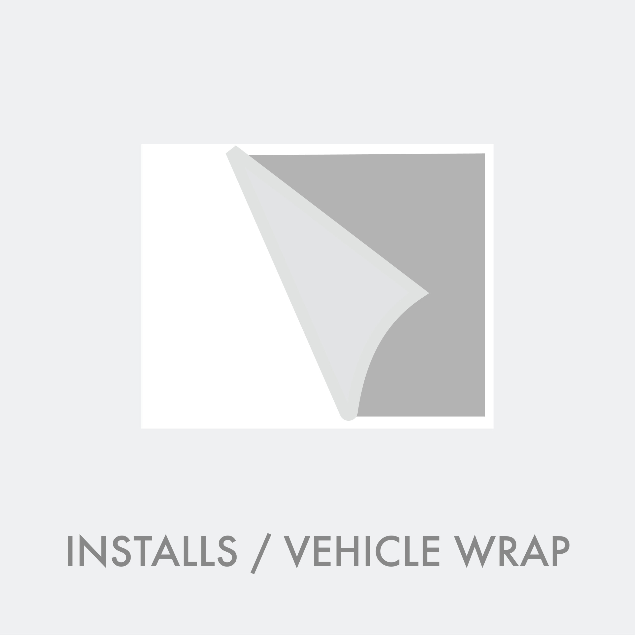 Installs / Vehicle Wrap